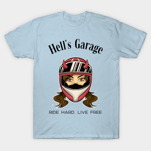 Hell's Garage Ride Hard, Live Free T-Shirt by CG Apparel